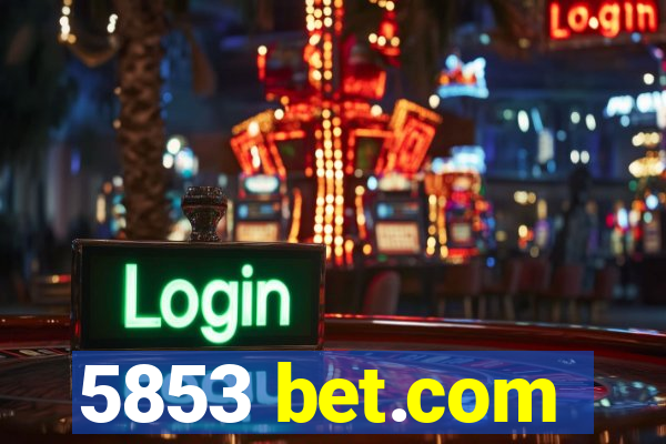 5853 bet.com